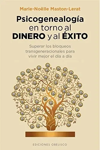 Psicogenealogía en Torno al Dinero y al Éxito