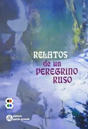 Relatos De Un Peregrino Ruso - Anonimo, Autor