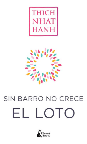 Sin Barro No Crece El Loto