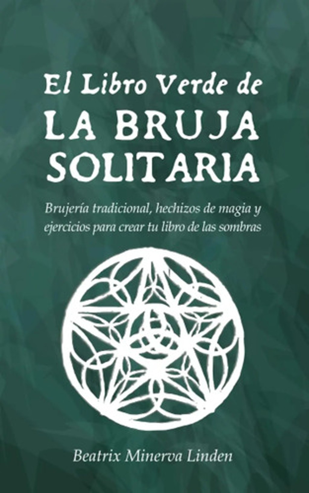 El Libro Verde De La Bruja Solitaria