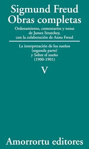 V La Interpretación De Los Sueños (parte Ii) Sigmund Freud