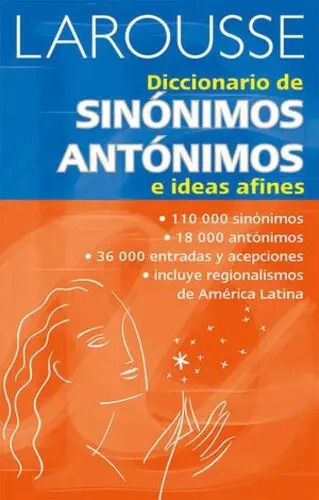 Diccionario De Sinónimos, Antónimos, E Ideas Afines