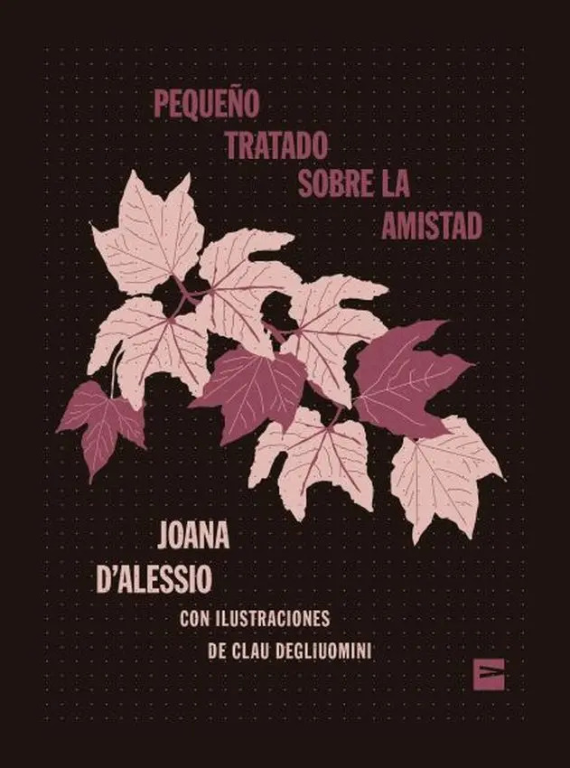 Pequeño Tratado Sobre La Amistad - D´alessio, Joana