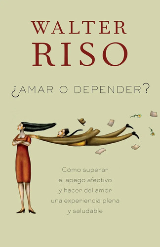Amar O Depender Walter Riso