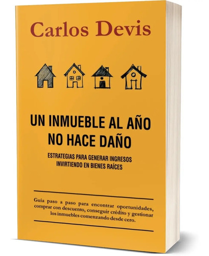 Libro Un Inmueble Al Año No Hace Daño [ Original ] Español