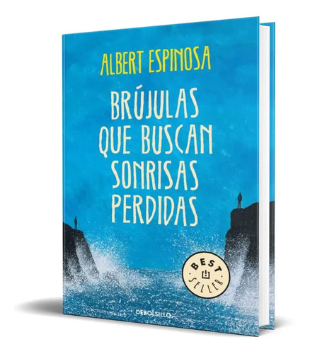 Libro Brújulas Que Buscan Sonrisas - Albert Espinosa