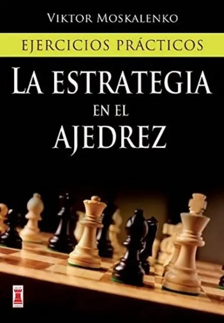 La Estrategia En El Ajedrez Viktor Moskalenko Robinbook Español Tapa Blanda
