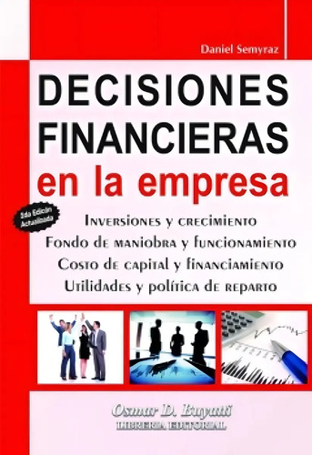 Decisiones Financieras En La Empresa Segunda Edicion