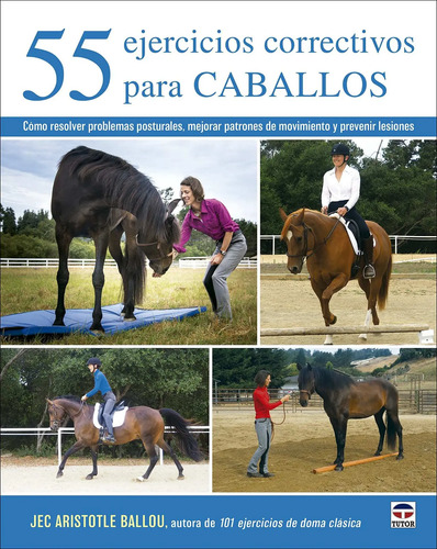55 Ejercicios Correctivos Para Caballos Jec Aristotle Ballou