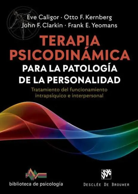 Terapia Psicodinámica Patología De La Personalidad Caligor