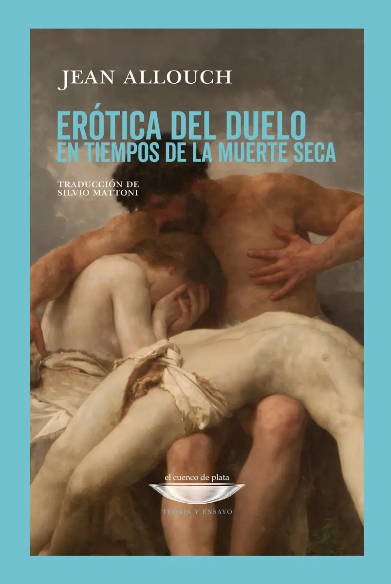 Erótica Del Duelo Jean Allouch Psicoanálisis Lacan Duelo