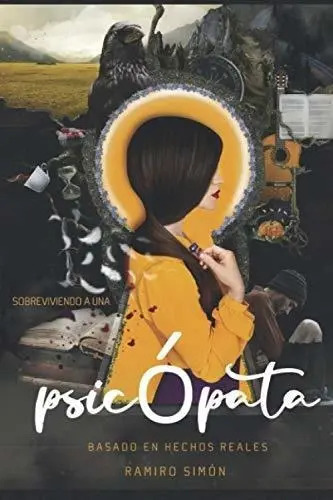 Sobreviviendo a una Psicopata Ojala Nunca Hubiera