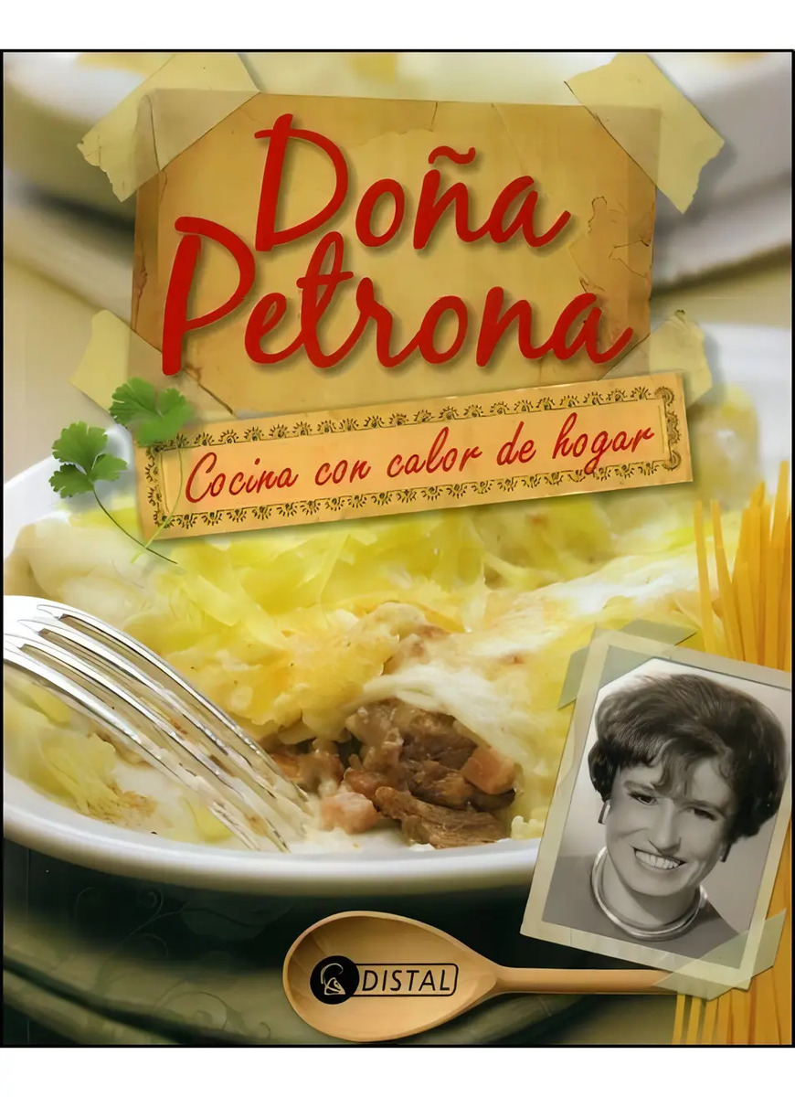 Doña Petrona. Cocina Con Calor De Hogar