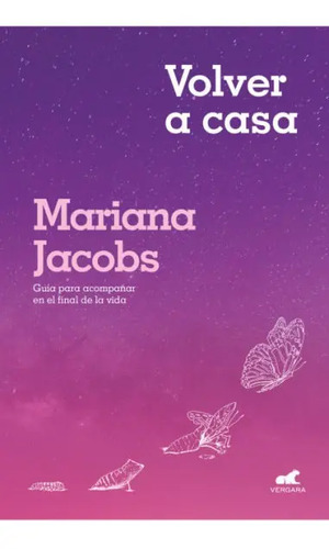 Libro Volver A Casa, De Mariana Jacobs. Editorial Vergara, Tapa Blanda (2022)