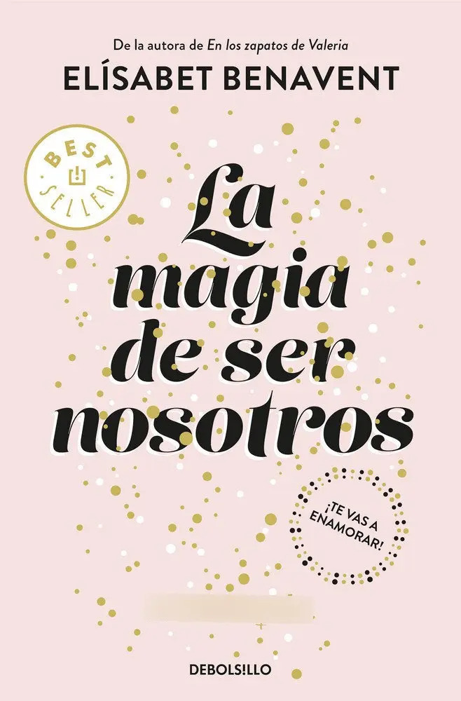 La Magia De Ser Nosotros - Bilogía Sofía 2 - Benavent