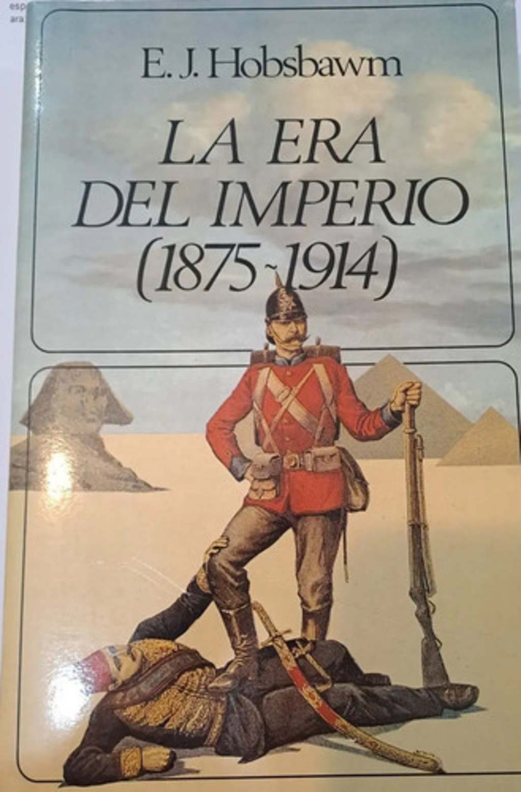 La Era Del Imperio (1875 - 1914) - Eric J. Hobsbawn