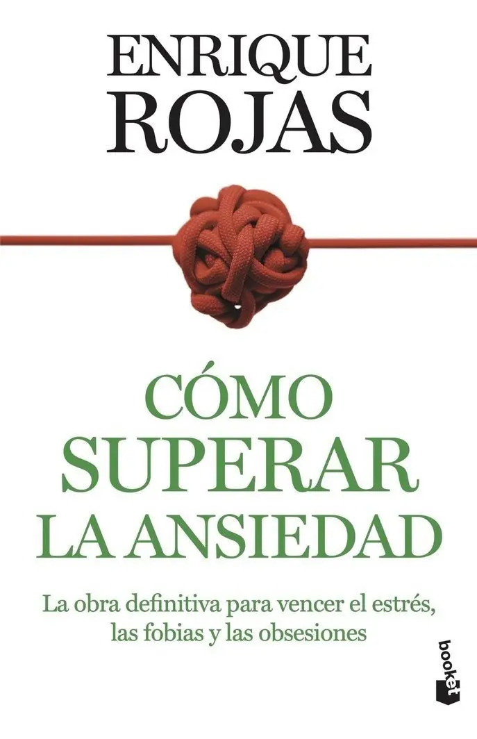 Como Superar La Ansiedad, Enrique Rojas - Estrés Fobias