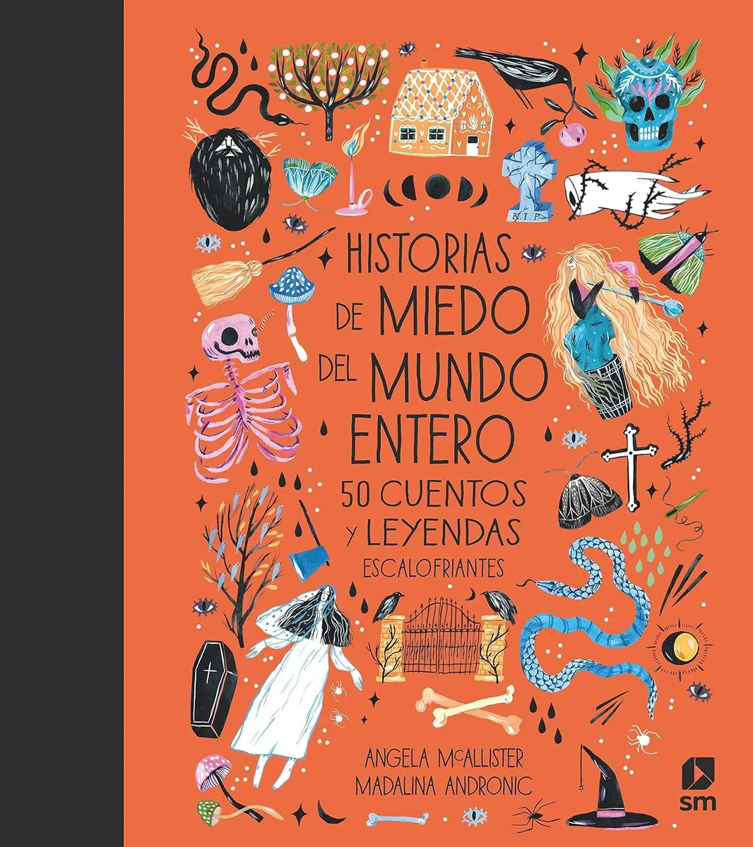 Historias De Miedo Del Mundo Entero - Angela Mcallister
