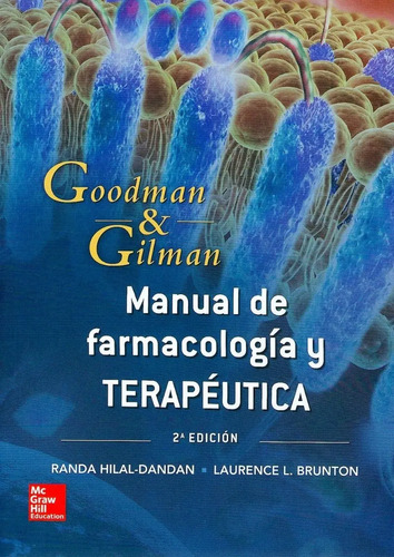 Manual De Farmacología Y Terapéutica. Goodman & Gilman 2a Ed