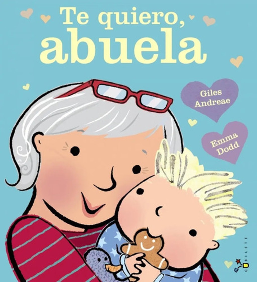 Libro Te Quiero, Abuela - Andreae, Giles - Abuelos Nietos