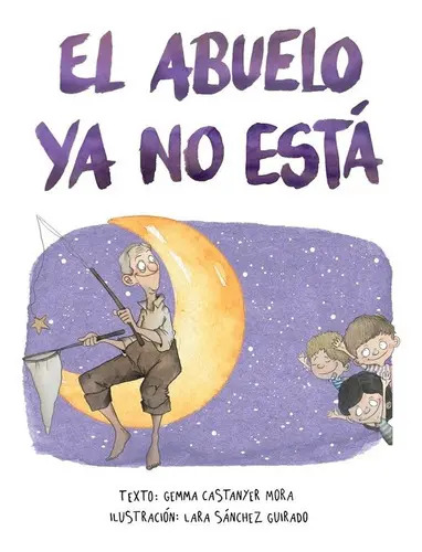 El Abuelo Ya No Está, De Castanyer Mora, Gemma. Excellence Editorial, Tapa Dura En Español