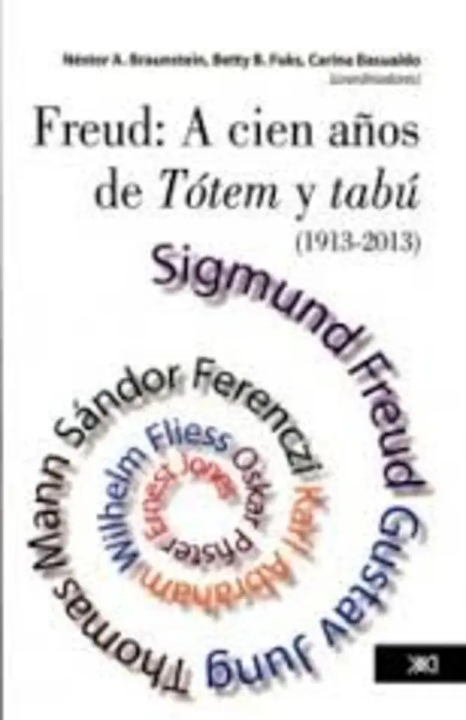 Freud A Cien Años De Totem Y Tabu 1913-2013