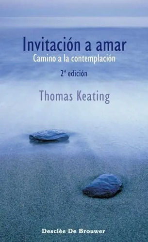 Invitacion A Amar Camino A La Contemplacion Thomas Keating