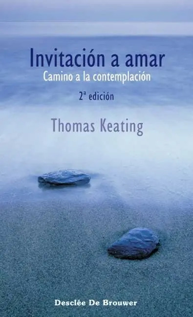 Invitacion A Amar Camino A La Contemplacion Thomas Keating