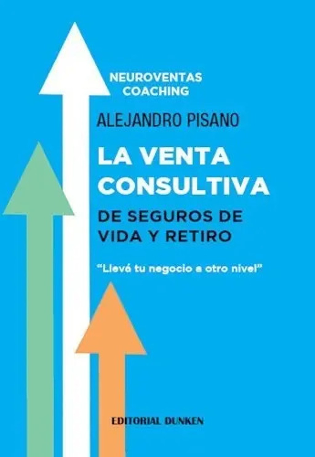 La Venta Consultiva De Seguros De Vida Y Retiro