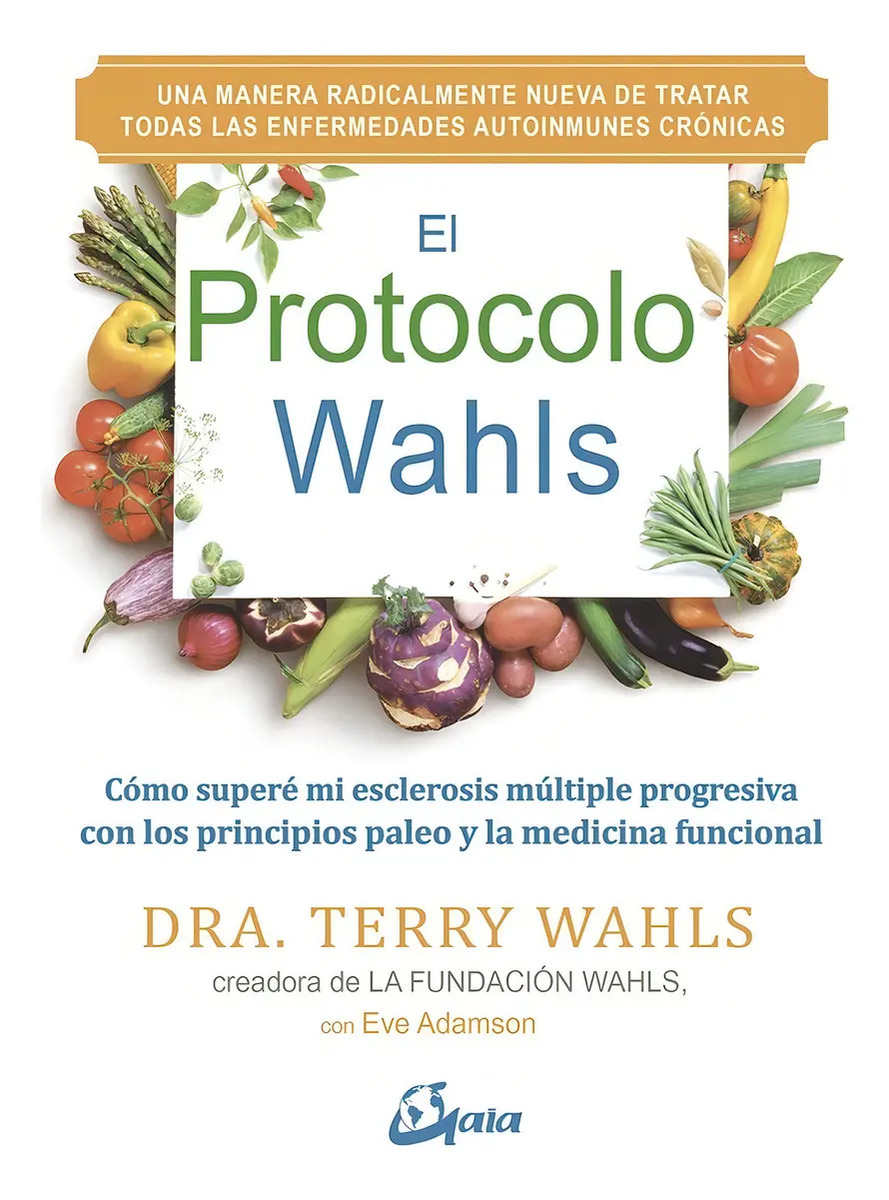 El Protocolo Wahls - Terry Wahls