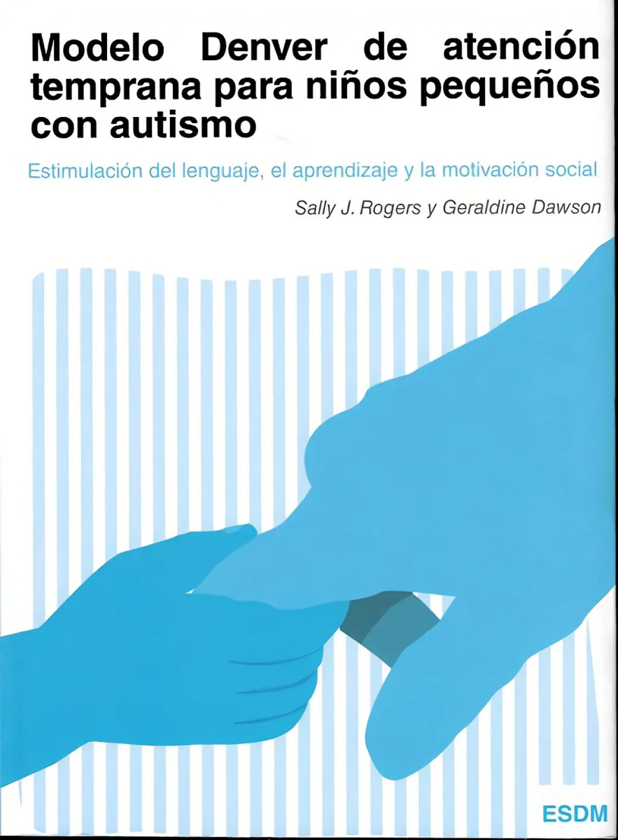 Modelo Denver De Atención Temprana Niños Pequeños Autismo