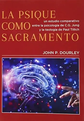 La Psique Como Sacramento - Psicología Jung Y Teología