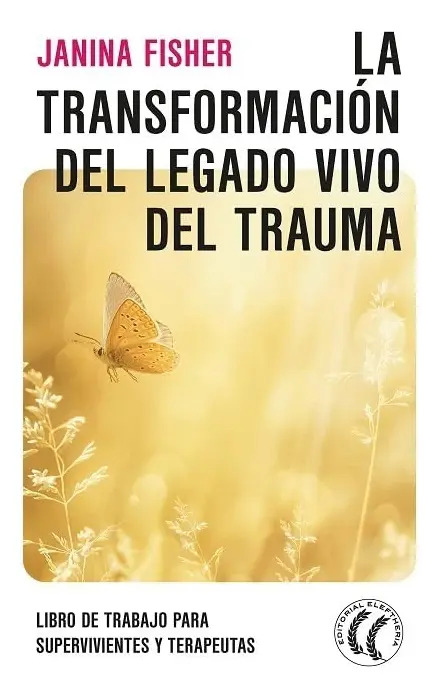 La Transformación Del  Trauma Para Supervivientes Terapeutas