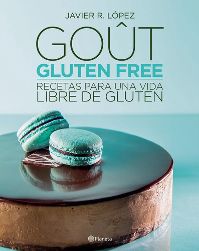 Goût - Gluten Free - Lopez, Javier