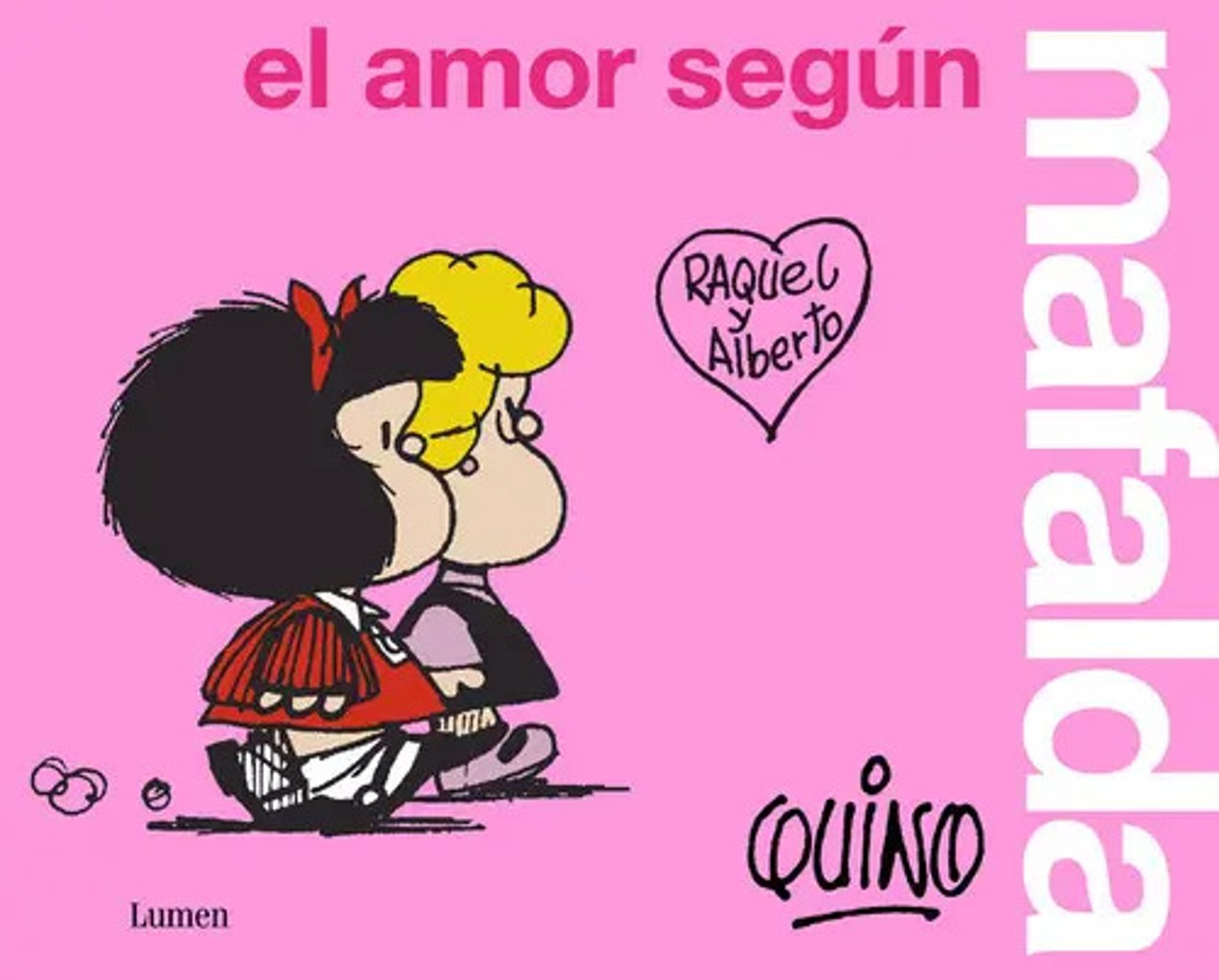 El Amor Según Mafalda, De Quino. Editorial Lumen, Tapa Blanda En Español