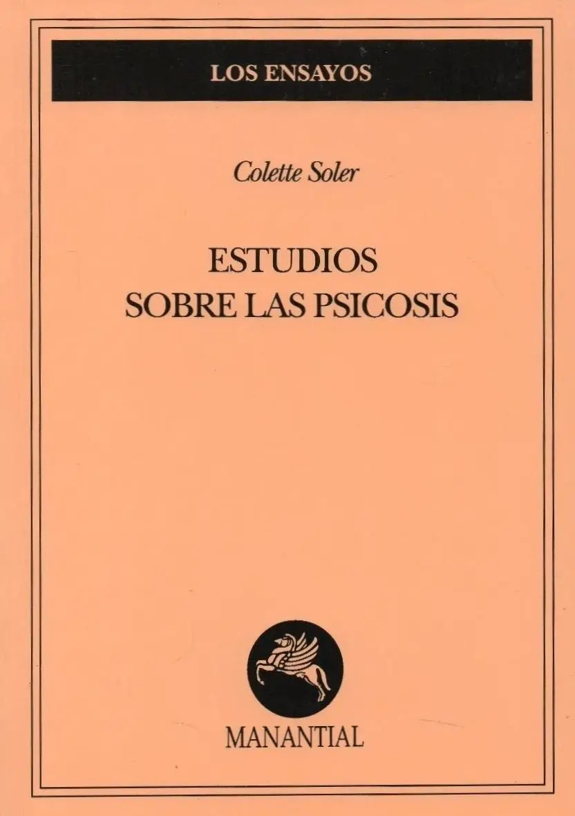 Estudios Sobre La Psicosis Colette Soler Psicologia