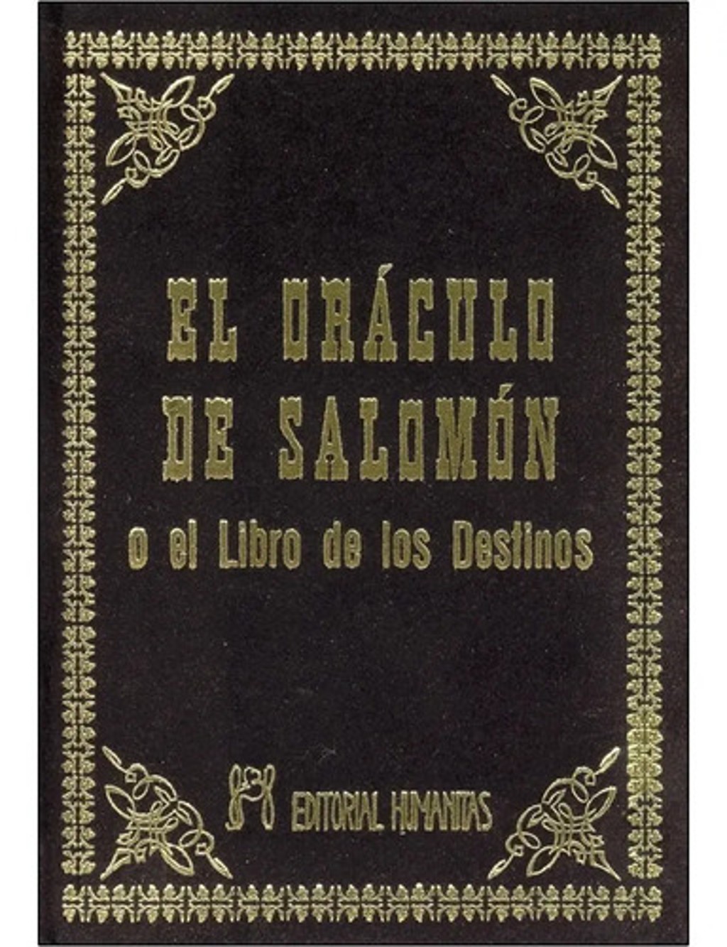 Libro El Oráculo De Salomón O El Libro De Los Destinos, De Radetzki. Editorial Humanitas, Tapa Blanda (2015)