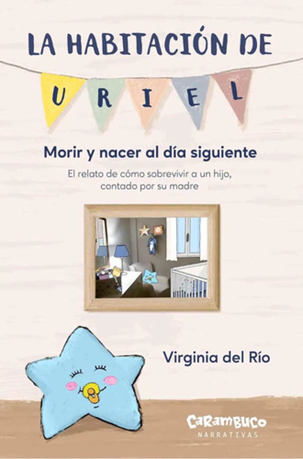 La Habitación De Uriel Morir Y Nacer Al Día Siguiente Duelo