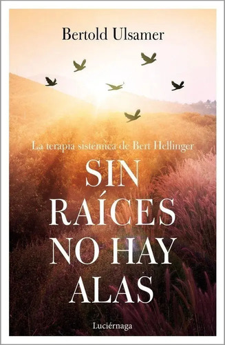 Ulsamer Sin Raíces No Hay Alas Constelaciones
