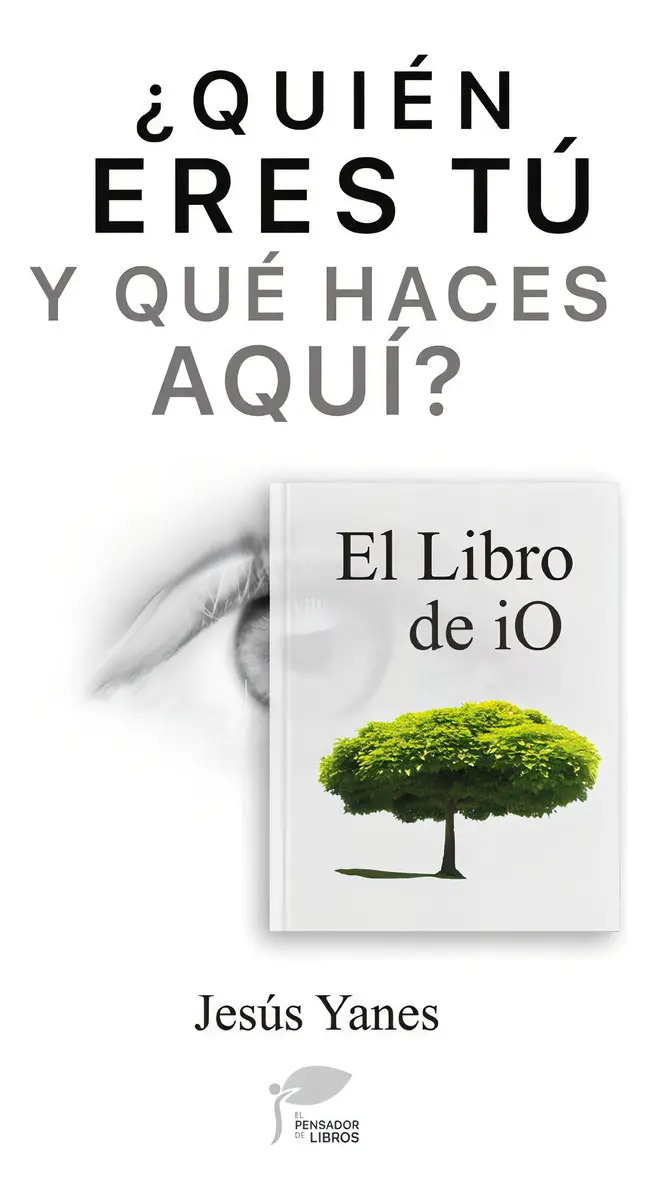 Libro ¿quién Eres Tú Y Qué Haces Aquí?-el Libro De Io