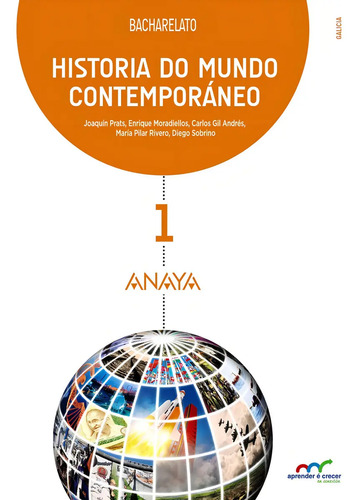 Historia Do Mundo Contemporáneo 1, De Joaquim Prats Cuevas., Vol. 1. Editorial Anaya Educación, Tapa Blanda En Español