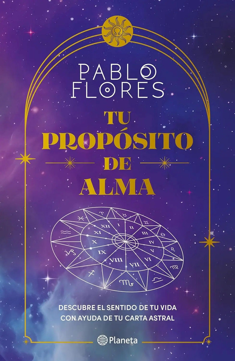 Tu Propósito De Alma Carta Natal Pablo Flores Astrologia