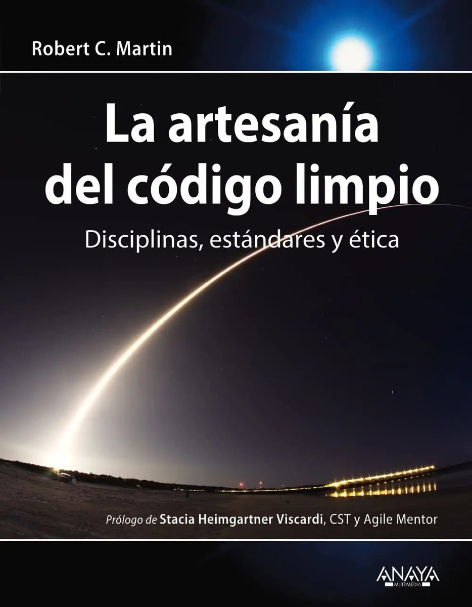 La Artesania Del Codigo Limpio Uncle Bob Robert Martin