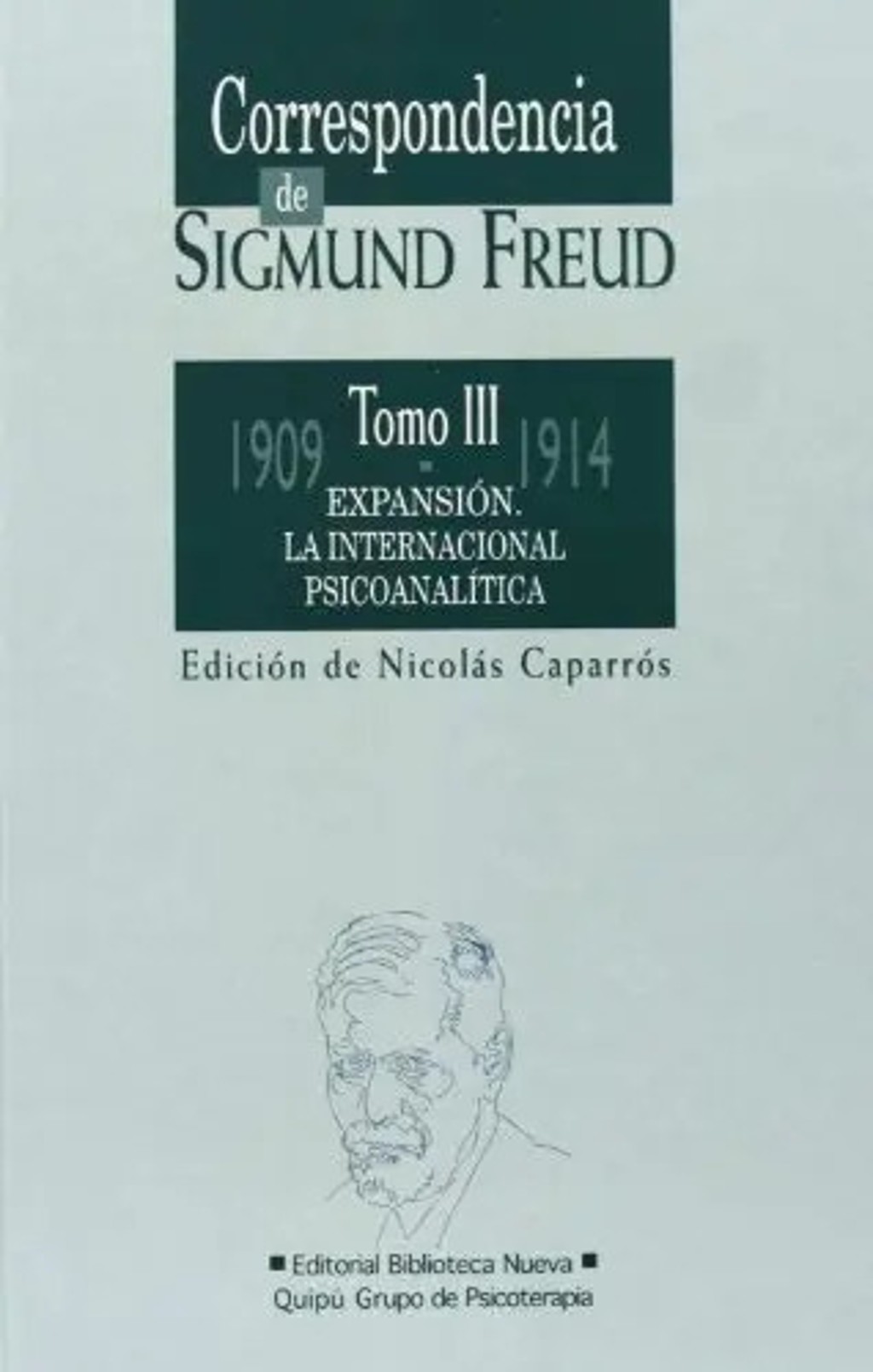 Correspondencia  Freud - Tomo Iii   1909-1914 Psicoanalisis