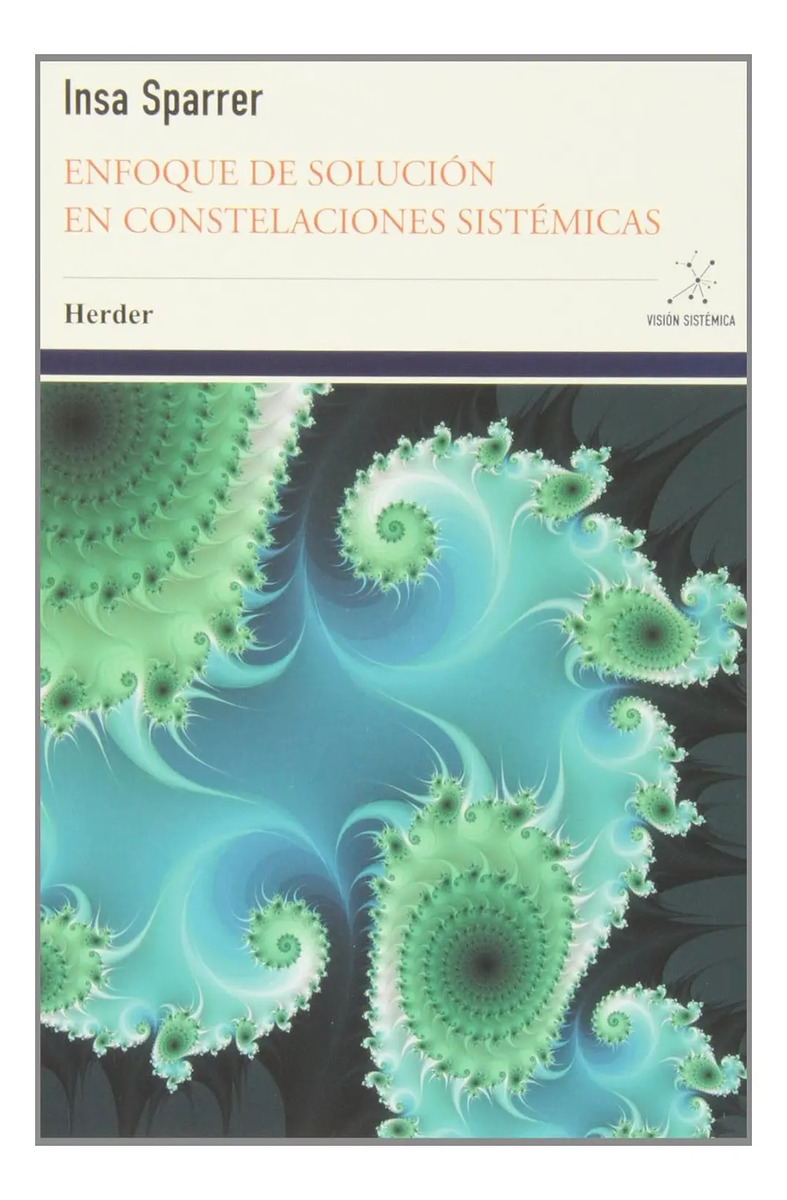 Enfoque De  Solución En Constelaciones Sistémicas Hellinger