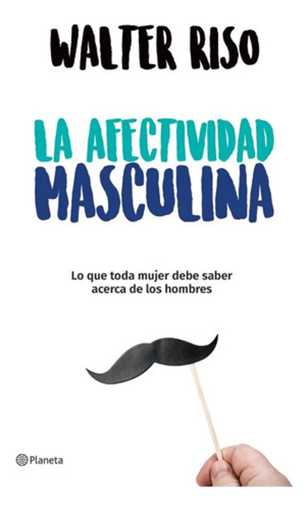 La Afectividad Masculina Mujer  Saber De Los Hombres Riso