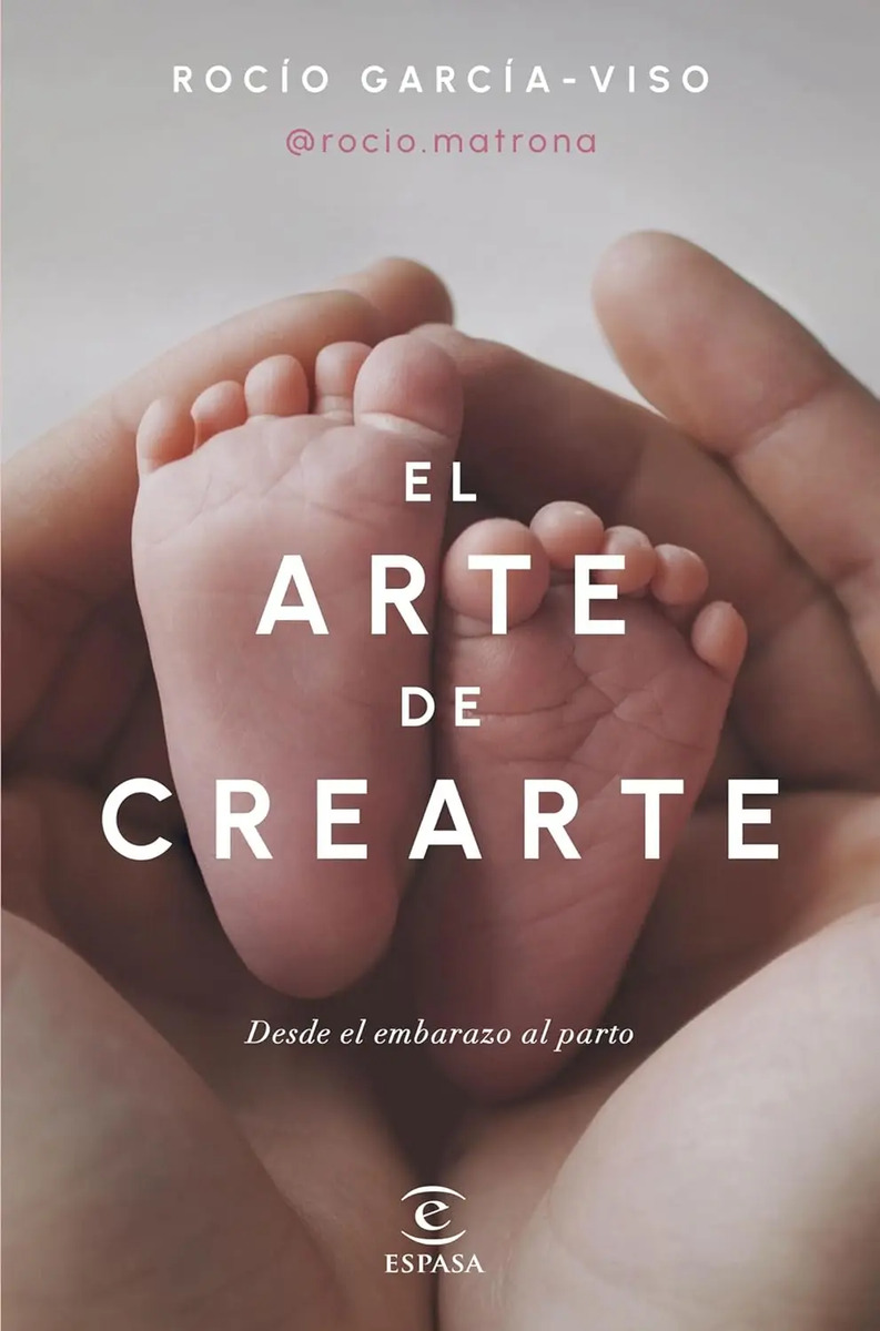 El Arte De Crearte Desde El Embarazo Al Parto