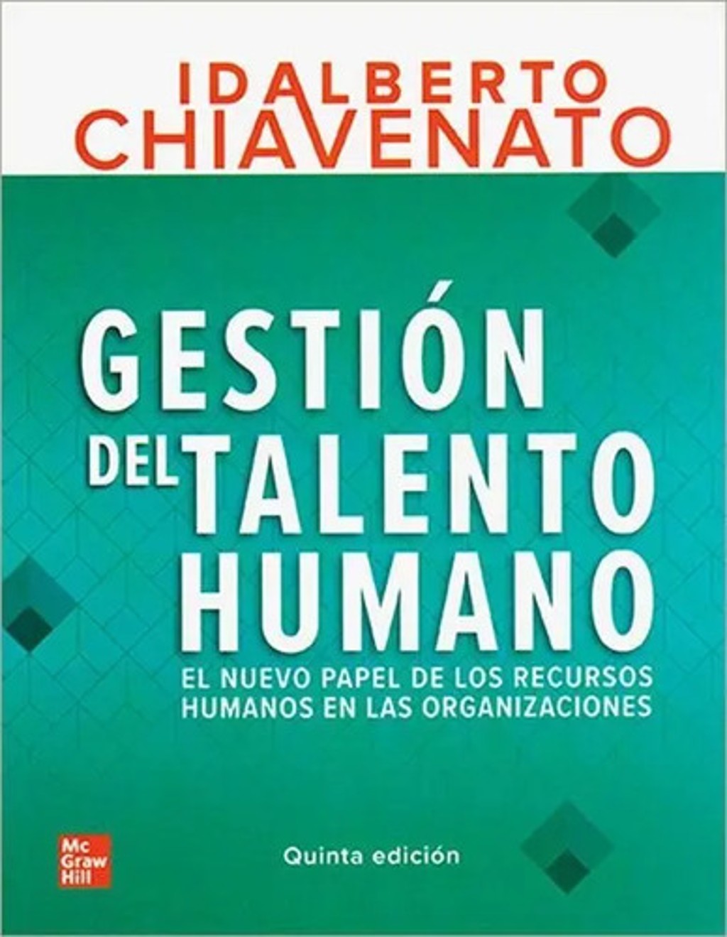 Chiavenato Gestión 2020  Talento Humano Recursos Humanos