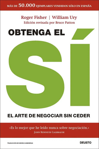 Libro Obtenga El Sí, De William Ury, Vol. 1. Editorial Deusto, Tapa Blanda (revisada)
