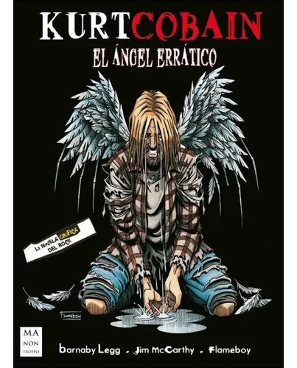 Kurt Cobain El Ángel Errático Novela Gráfica